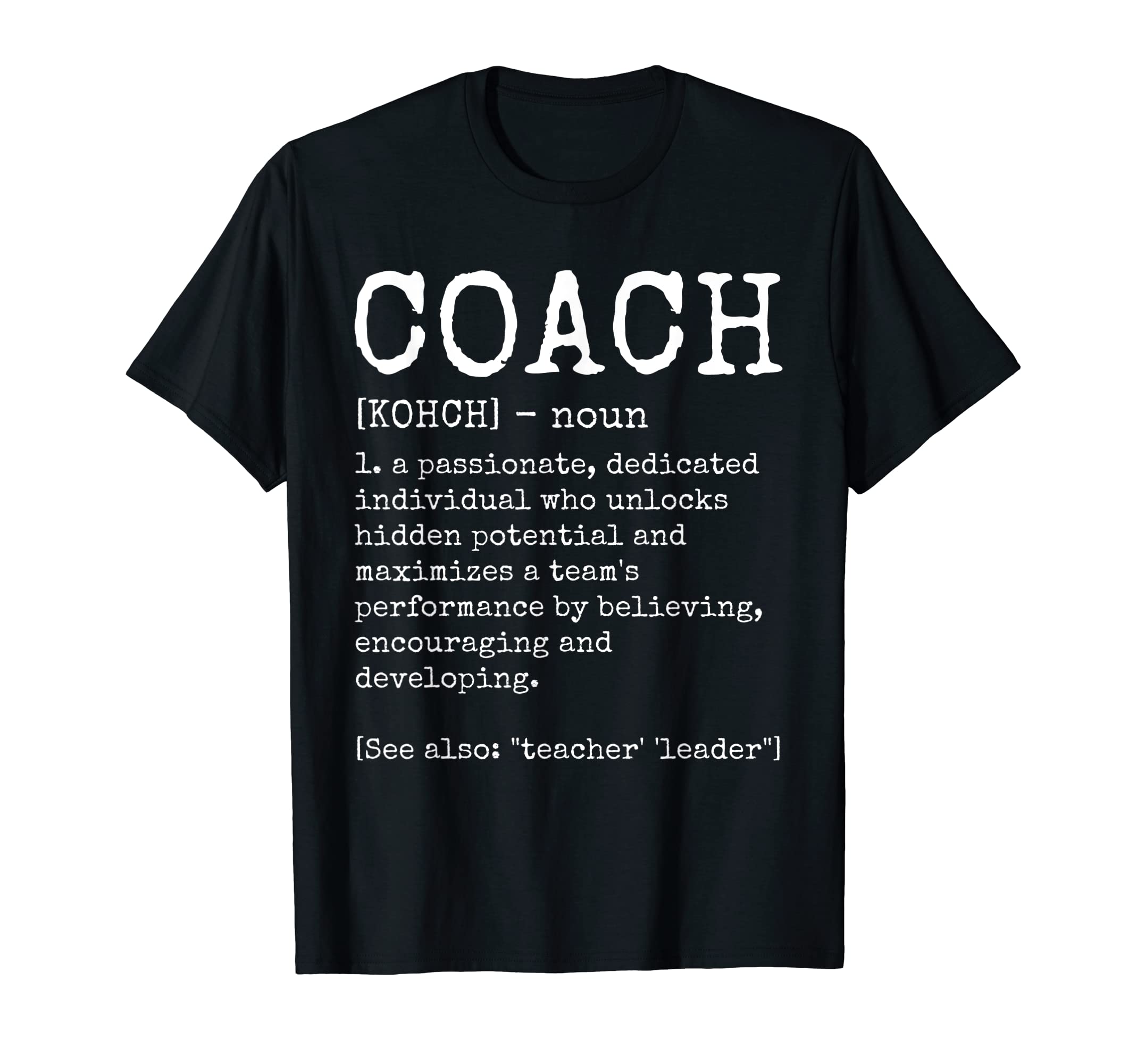 Coach Definition Funny Coaching T-Shirt - Fun Novelty Design for Adults - T-Shirt, Sweatshirt, Hoodie