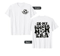 My Soccer Mom Era 2 Side T-Shirt - Minimalist Print for Adults - T-Shirt, Sweatshirt, Hoodie