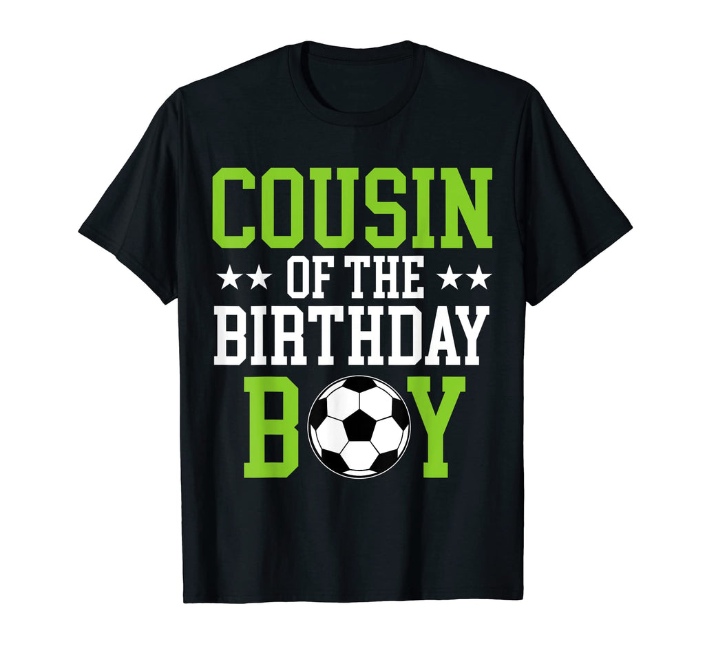 Cousin Birthday Soccer Player Matching T-Shirt - Unique Graphic for Adults - T-Shirt, Sweatshirt, Hoodie