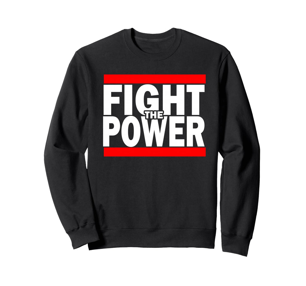 Fight Power Celebrating 80S Hip Hop Sweatshirt - Novelty Apparel Men Women - T-Shirt, Sweatshirt, Hoodie