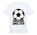 Awesome Since 2016 10Th Birthday 10 T-Shirt - Fun Novelty Design Men Women - T-Shirt, Sweatshirt, Hoodie