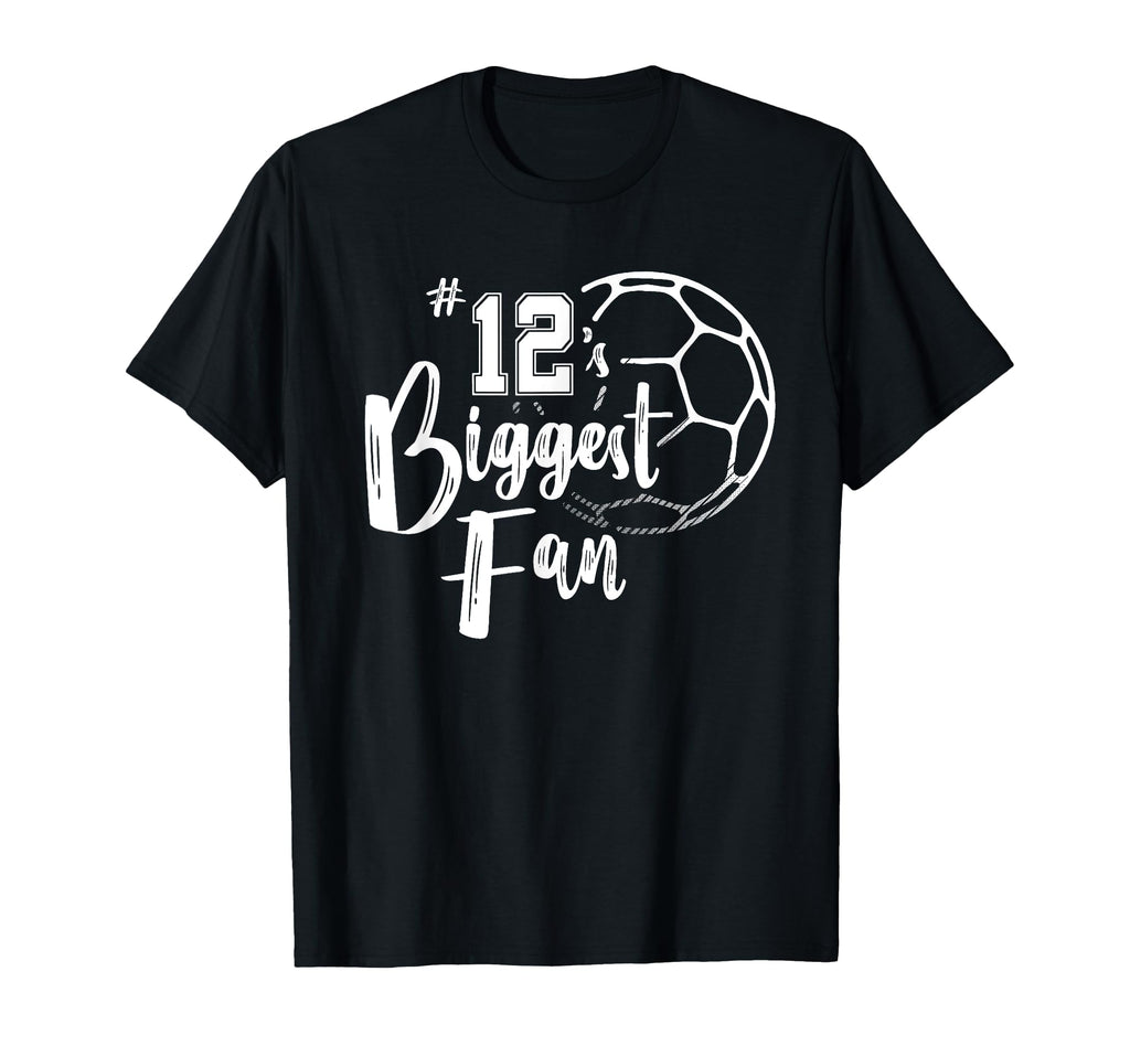 Number 12S Biggest Fan Soccer Player T-Shirt - Novelty Apparel for Adults - T-Shirt, Sweatshirt, Hoodie