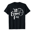 Number 12S Biggest Fan Soccer Player T-Shirt - Novelty Apparel for Adults - T-Shirt, Sweatshirt, Hoodie