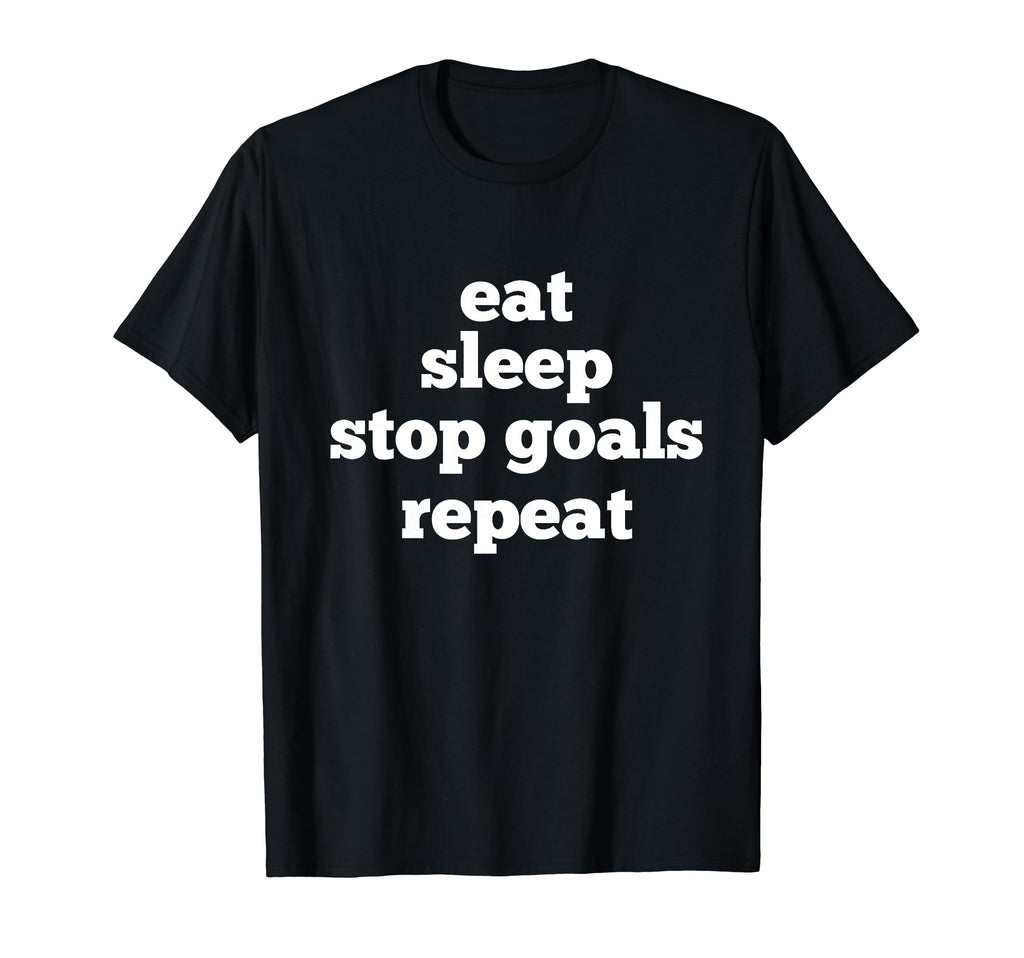 Goalie Goalkeeper T-Shirt - Fun Novelty Design Unisex - T-Shirt, Sweatshirt, Hoodie