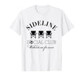 Sideline Social Club Weekends Are T-Shirt - Casual Everyday Wear Unisex - T-Shirt, Sweatshirt, Hoodie