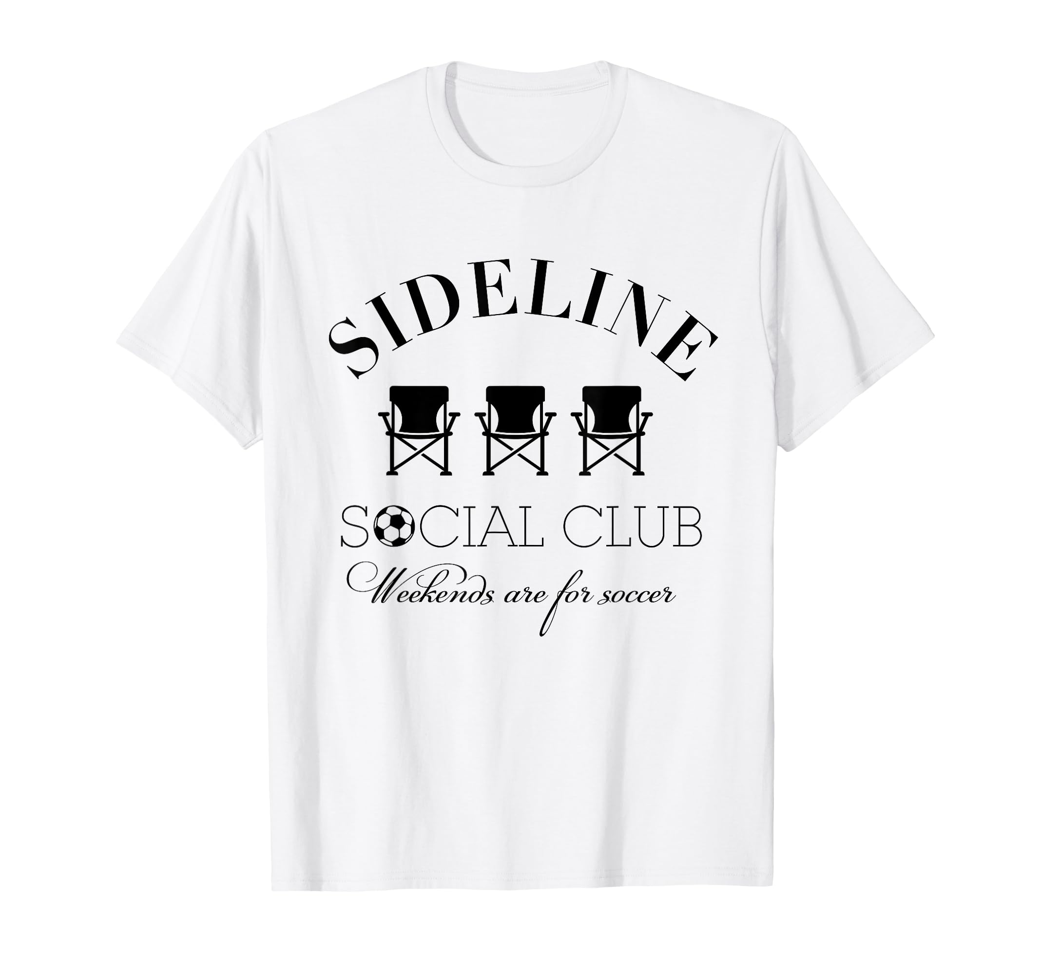 Sideline Social Club Weekends Are T-Shirt - Casual Everyday Wear Unisex - T-Shirt, Sweatshirt, Hoodie