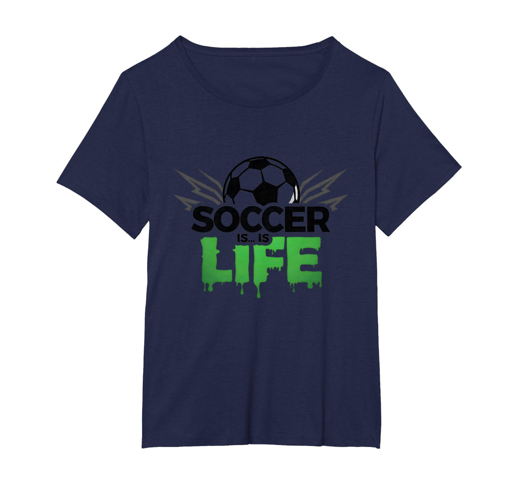 Soccer Is Life Passionate Fan Sports T-Shirt - Graphic Print for Adults - T-Shirt, Sweatshirt, Hoodie