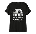 Soccer Game Day Dibs Coach Soccer Mama T-Shirt - Aesthetic Graphic Unisex - T-Shirt, Sweatshirt, Hoodie