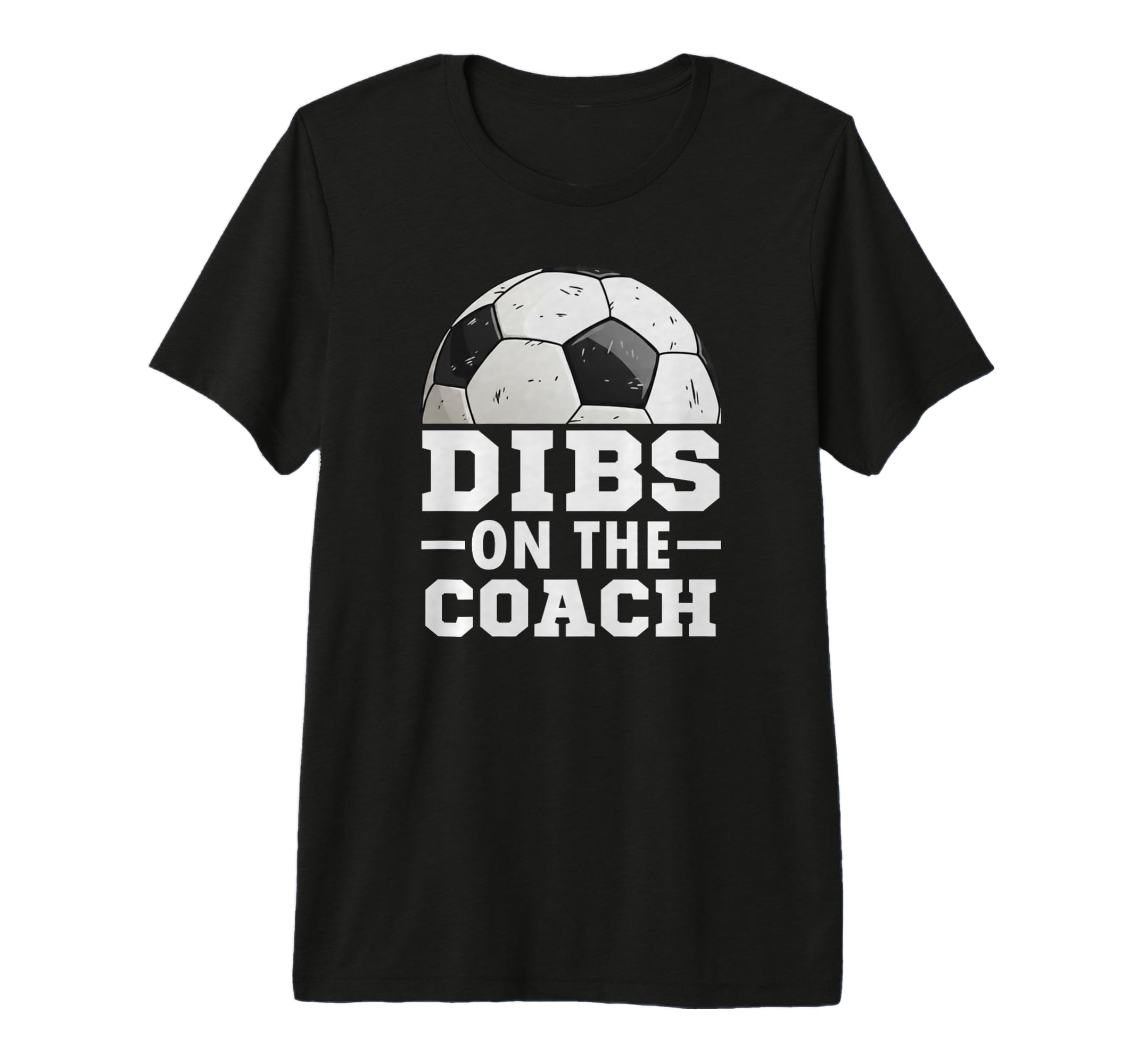 Soccer Game Day Dibs Coach Soccer Mama T-Shirt - Aesthetic Graphic Unisex - T-Shirt, Sweatshirt, Hoodie