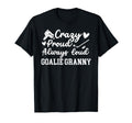 Crazy Proud Hockey Goalie Granny T-Shirt - Aesthetic Graphic Men Women - T-Shirt, Sweatshirt, Hoodie