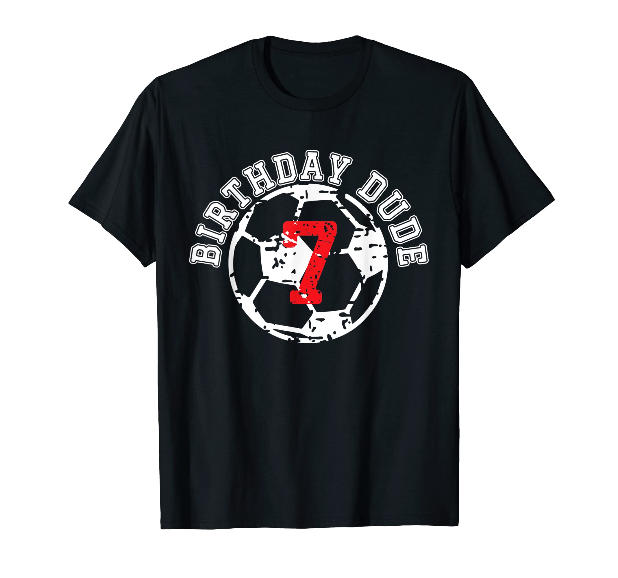 7 Year Old 7Th Birthday Dude Soccer T-Shirt - Unique Graphic for Adults - T-Shirt, Sweatshirt, Hoodie