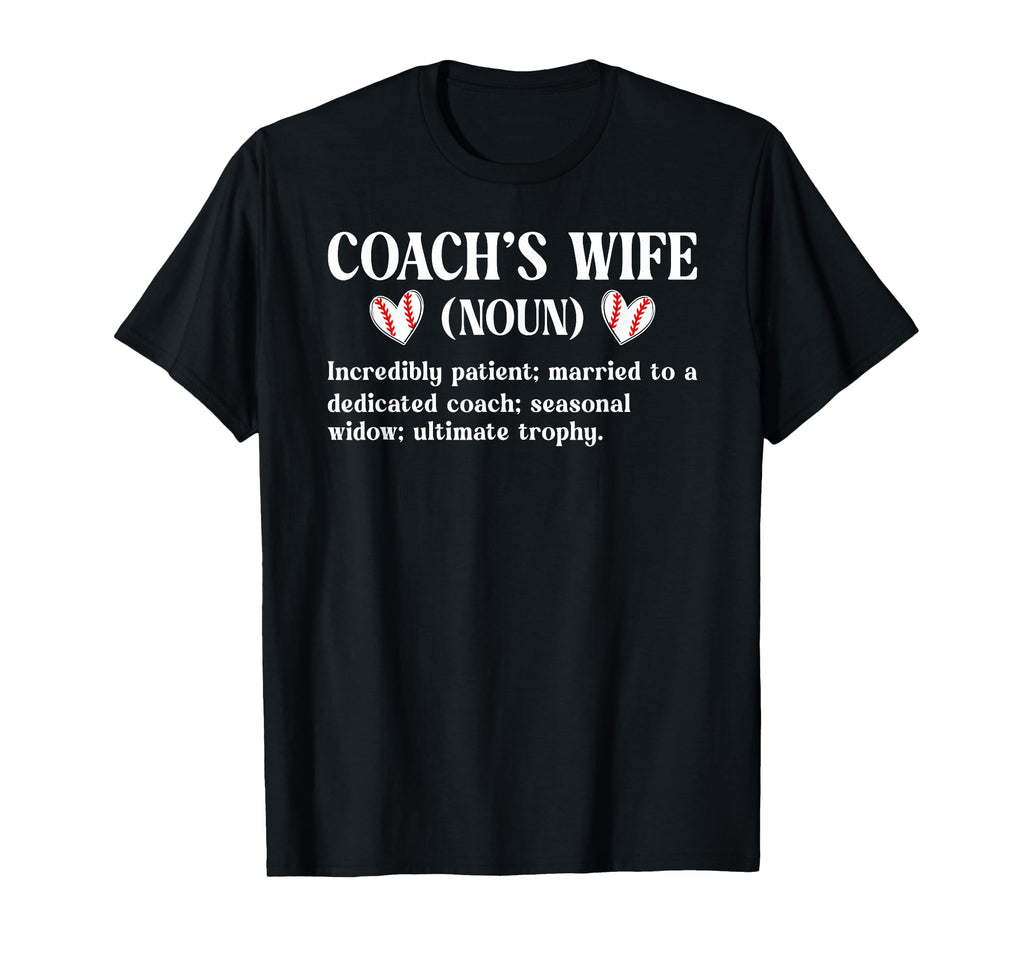 Baseball Coachs Wife Baseball Coach T-Shirt - Graphic Print for Adults - T-Shirt, Sweatshirt, Hoodie