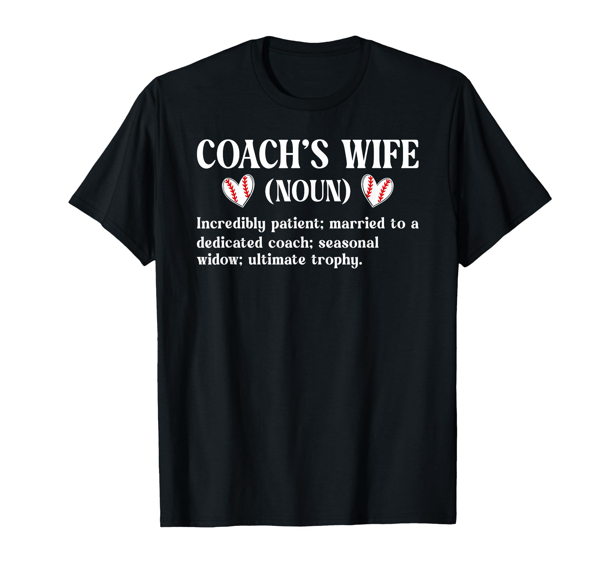 Baseball Coachs Wife Baseball Coach T-Shirt - Graphic Print for Adults - T-Shirt, Sweatshirt, Hoodie