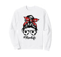 Soccer Mom Messy Bun Life Sweatshirt - Casual Everyday Wear for Adults - T-Shirt, Sweatshirt, Hoodie