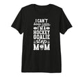 Im Hockey Goalie Step Mom Ice Hockey T-Shirt - Minimalist Print Men Women - T-Shirt, Sweatshirt, Hoodie
