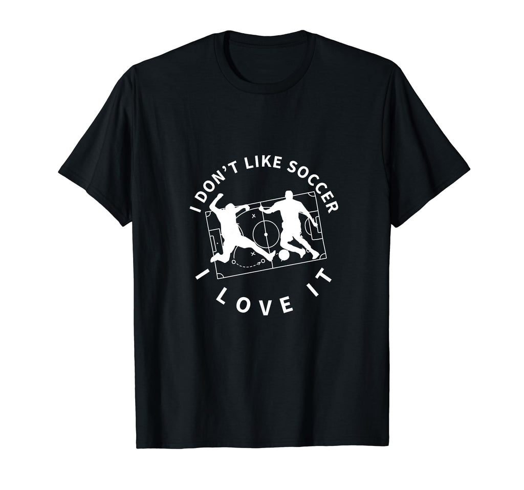 I Love Soccer Funny Soccer Player T-Shirt - Streetwear Style for Adults - T-Shirt, Sweatshirt, Hoodie
