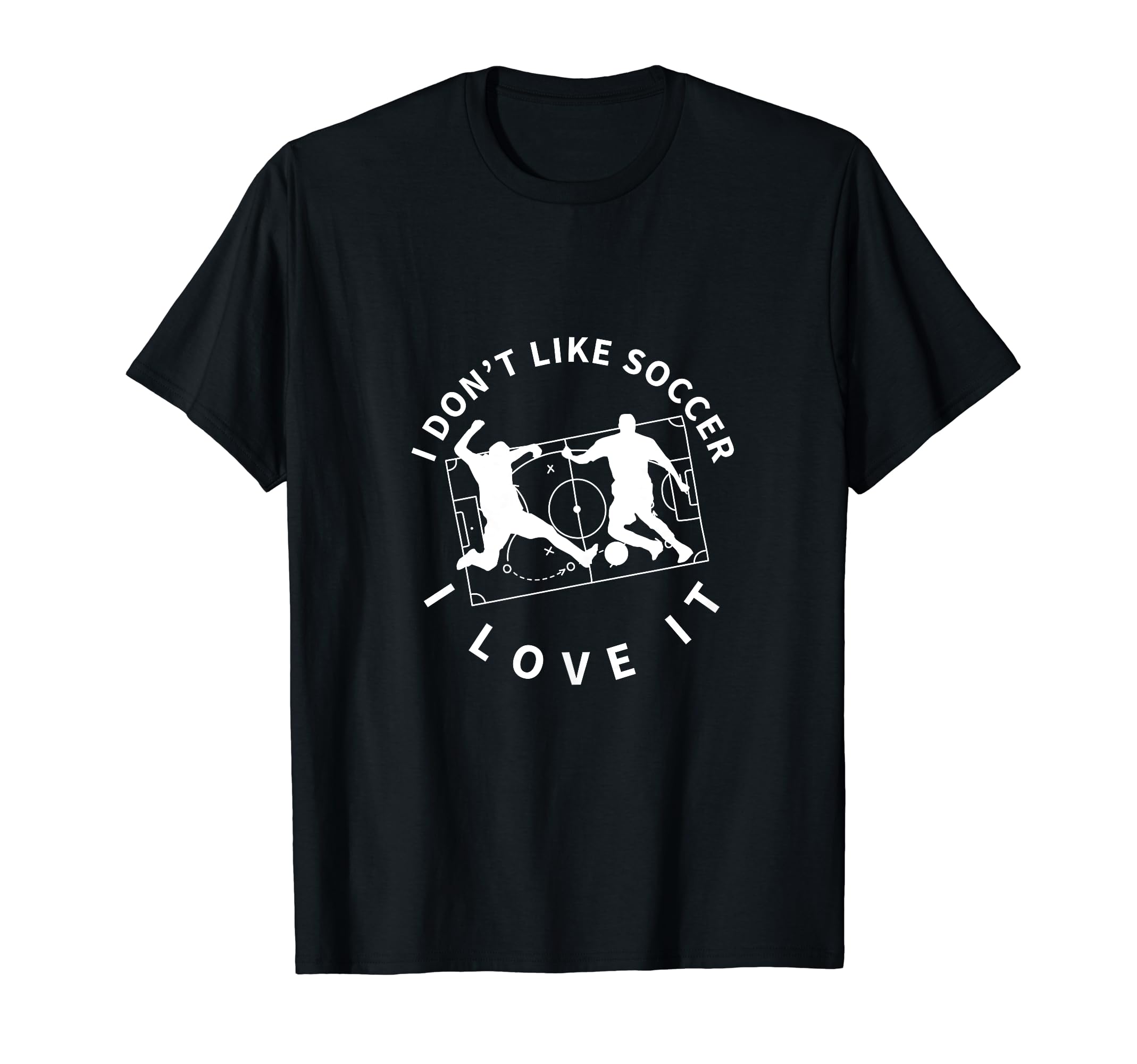 I Love Soccer Funny Soccer Player T-Shirt - Streetwear Style for Adults - T-Shirt, Sweatshirt, Hoodie