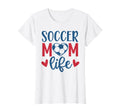 Soccer Mom Life Soccer Mother Mommy Mama T-Shirt - Novelty Apparel Unisex - T-Shirt, Sweatshirt, Hoodie