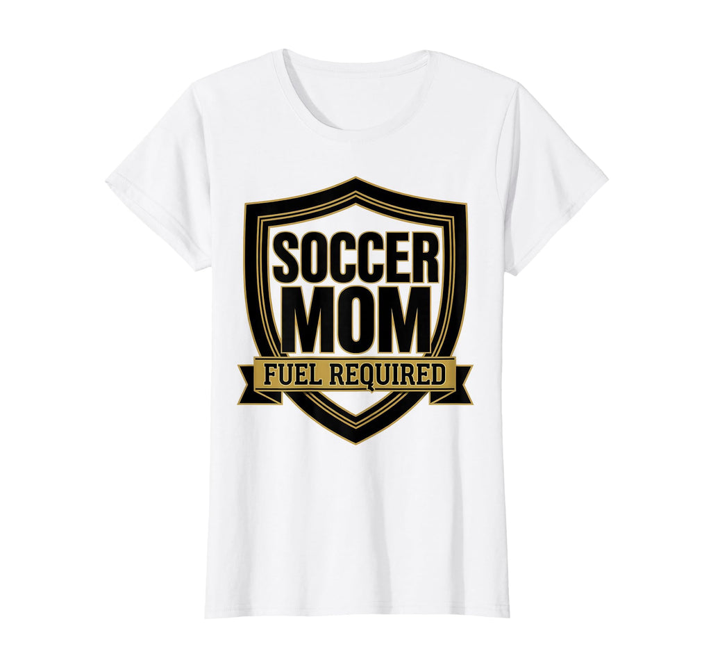Soccer Mom Fuel Required Funny T-Shirt - Aesthetic Graphic for Adults - T-Shirt, Sweatshirt, Hoodie