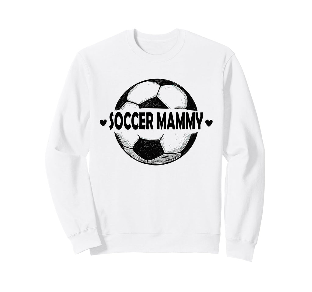 Soccer Mammy Soccer Player Sports Team Sweatshirt - Trendy Graphic Unisex - T-Shirt, Sweatshirt, Hoodie