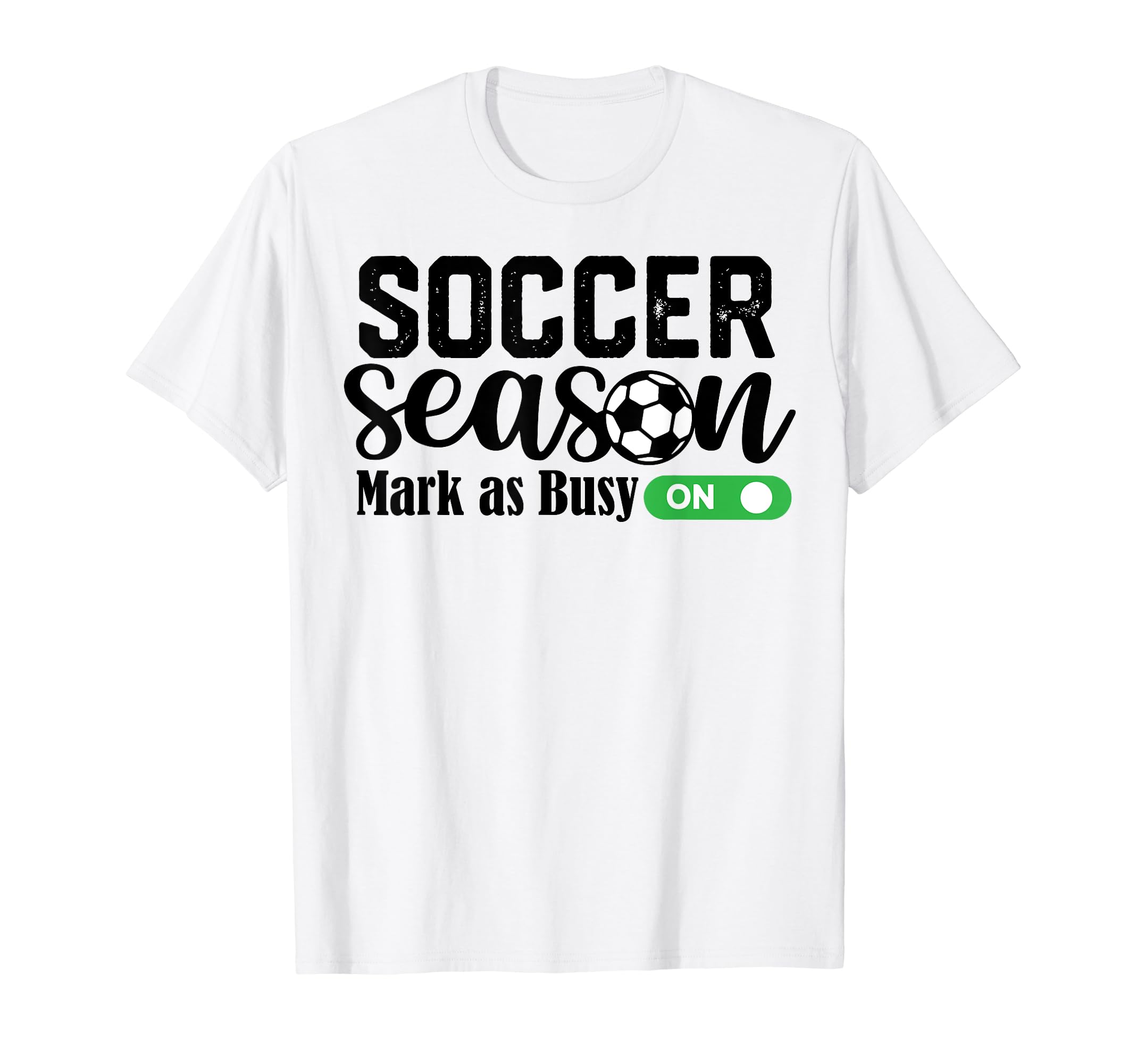 Soccer Season Mark As Busy Soccer Mom T-Shirt - Minimalist Print for Adults - T-Shirt, Sweatshirt, Hoodie