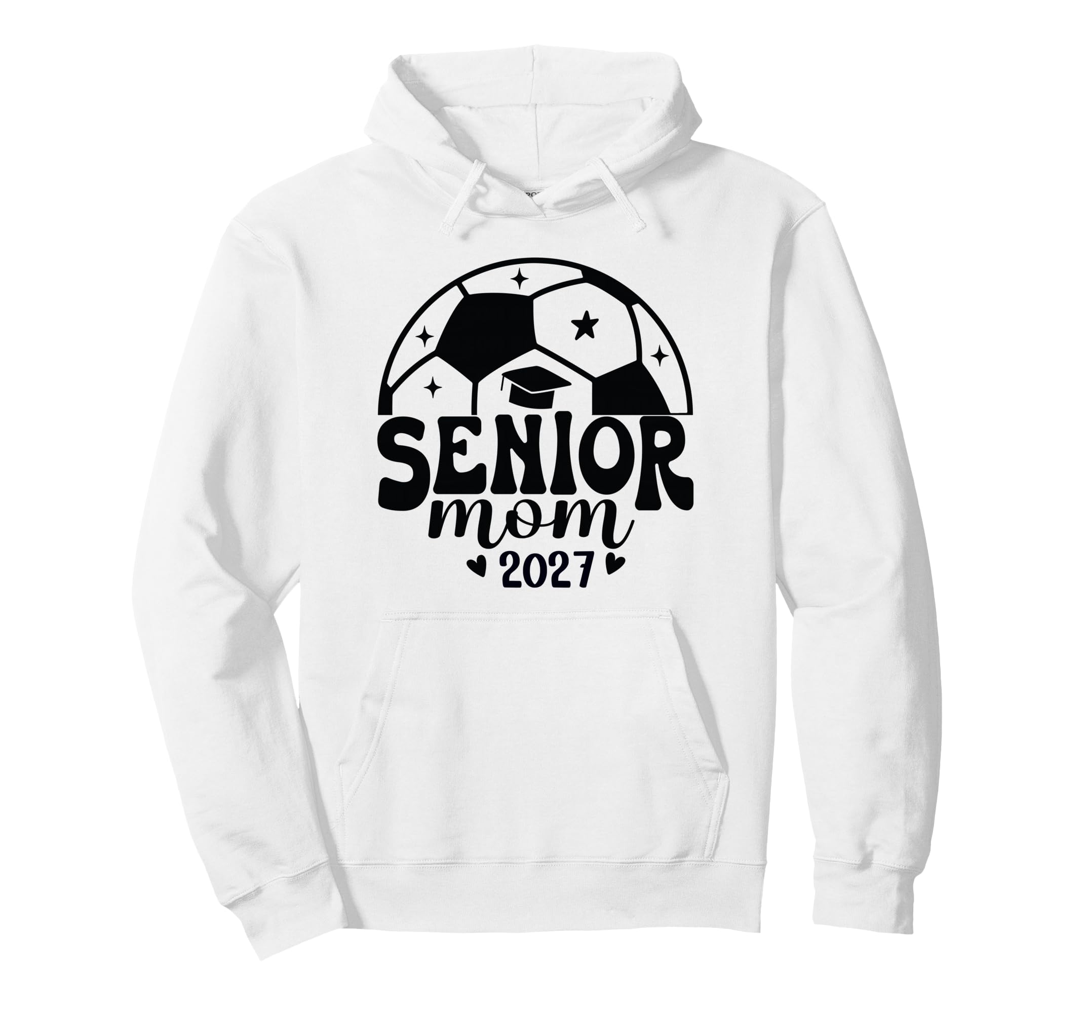 Senior Mom Soccer Class 2027 Womens Hoodie - Novelty Apparel Unisex - T-Shirt, Sweatshirt, Hoodie