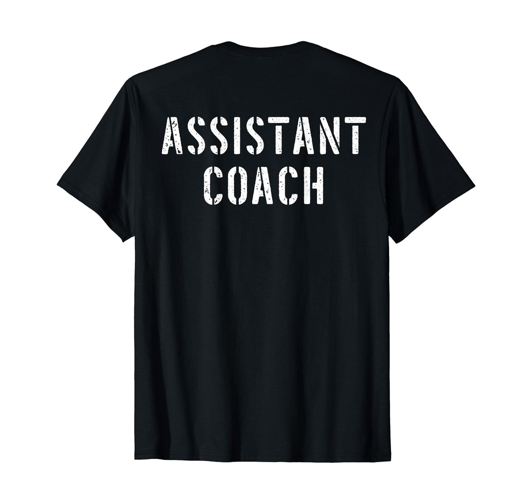 Assistant Coach Back T-Shirt - Custom Art Print Unisex - T-Shirt, Sweatshirt, Hoodie