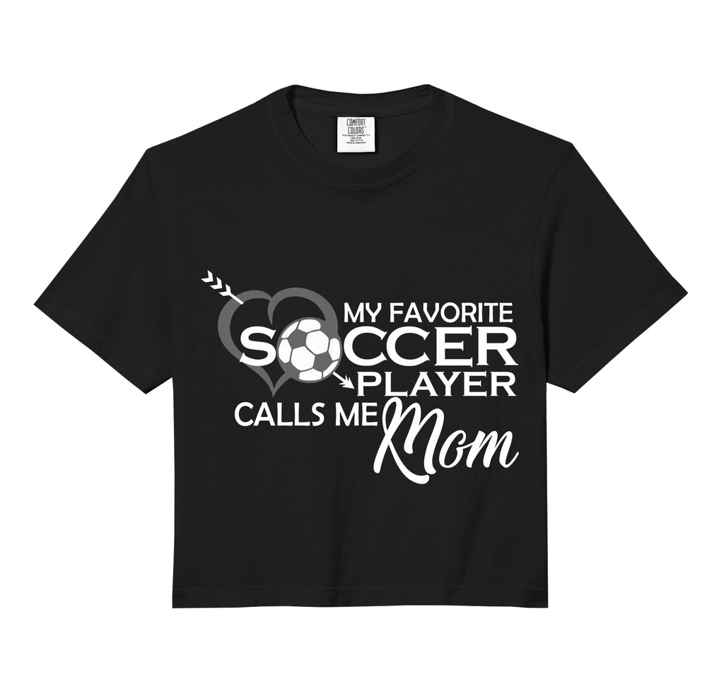 My Favorite Soccer Player Calls Me Mom Sweatshirt - Trendy Graphic Unisex - T-Shirt, Sweatshirt, Hoodie
