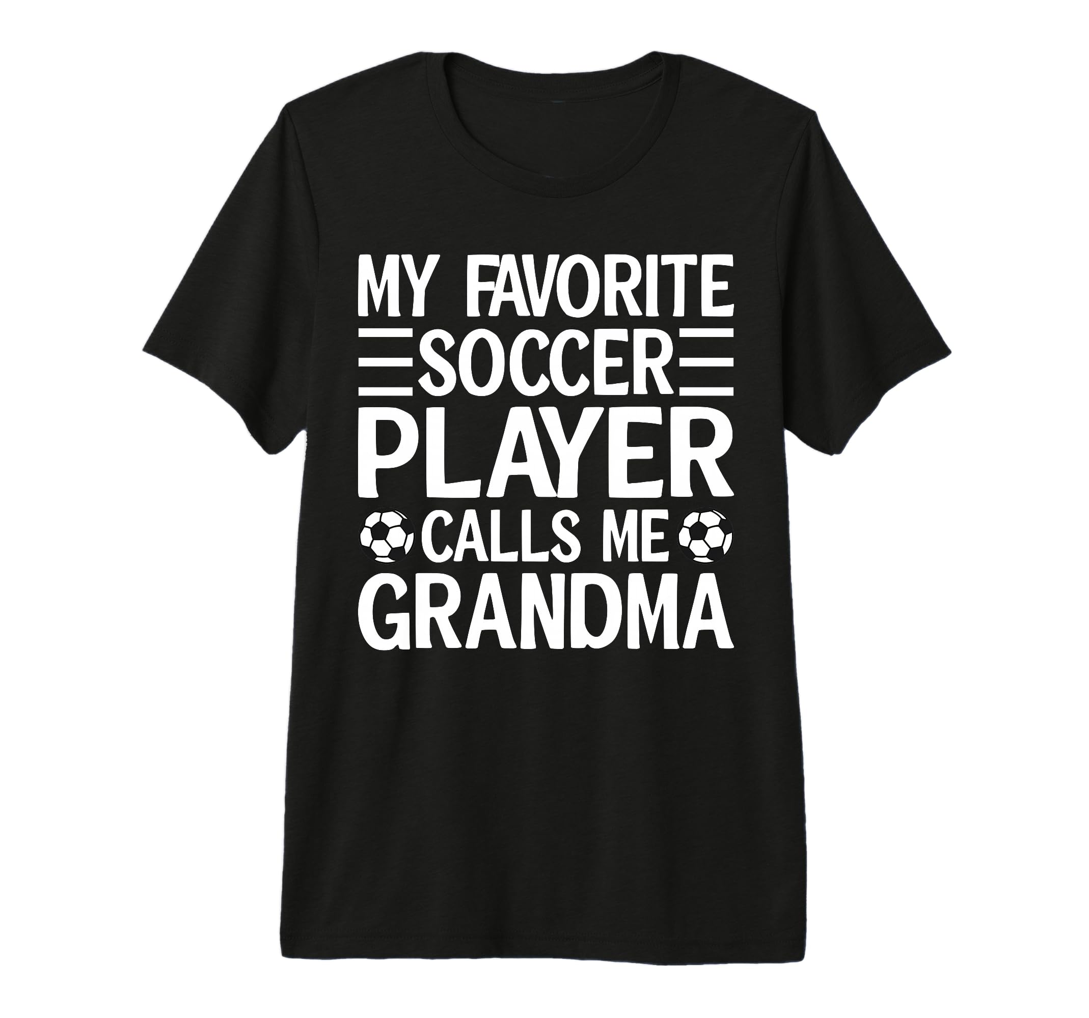 My Favorite Soccer Player Calls Me T-Shirt - Fun Novelty Design Unisex - T-Shirt, Sweatshirt, Hoodie