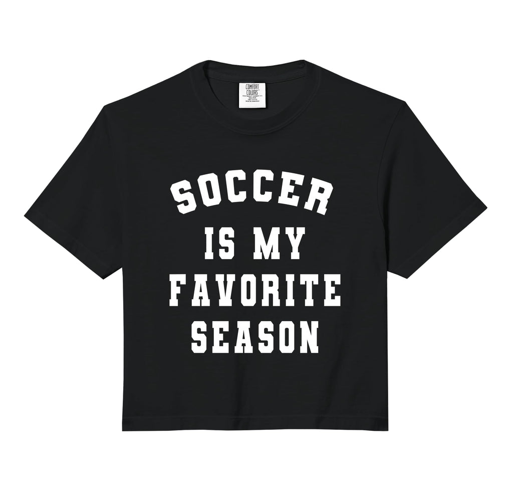 Soccer Is My Favorite Season Soccer Lovers T-Shirt - Trendy Graphic Unisex - T-Shirt, Sweatshirt, Hoodie