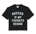 Soccer Is My Favorite Season Soccer Lovers T-Shirt - Trendy Graphic Unisex - T-Shirt, Sweatshirt, Hoodie
