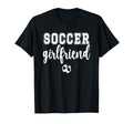 Soccer Girlfriend Soccer Player T-Shirt - Graphic Print Men Women - T-Shirt, Sweatshirt, Hoodie