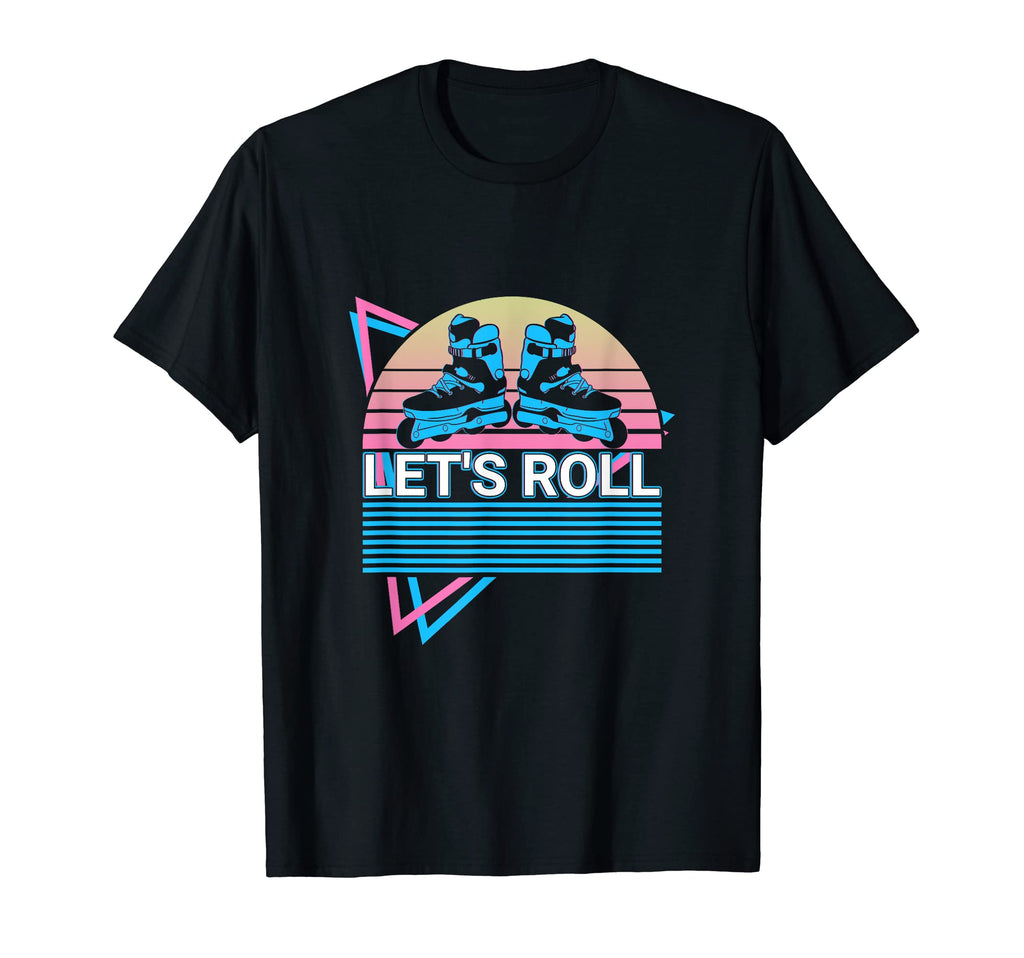 Roller Skate Roller Skating Lets Roll T-Shirt - Trendy Graphic Unisex - T-Shirt, Sweatshirt, Hoodie