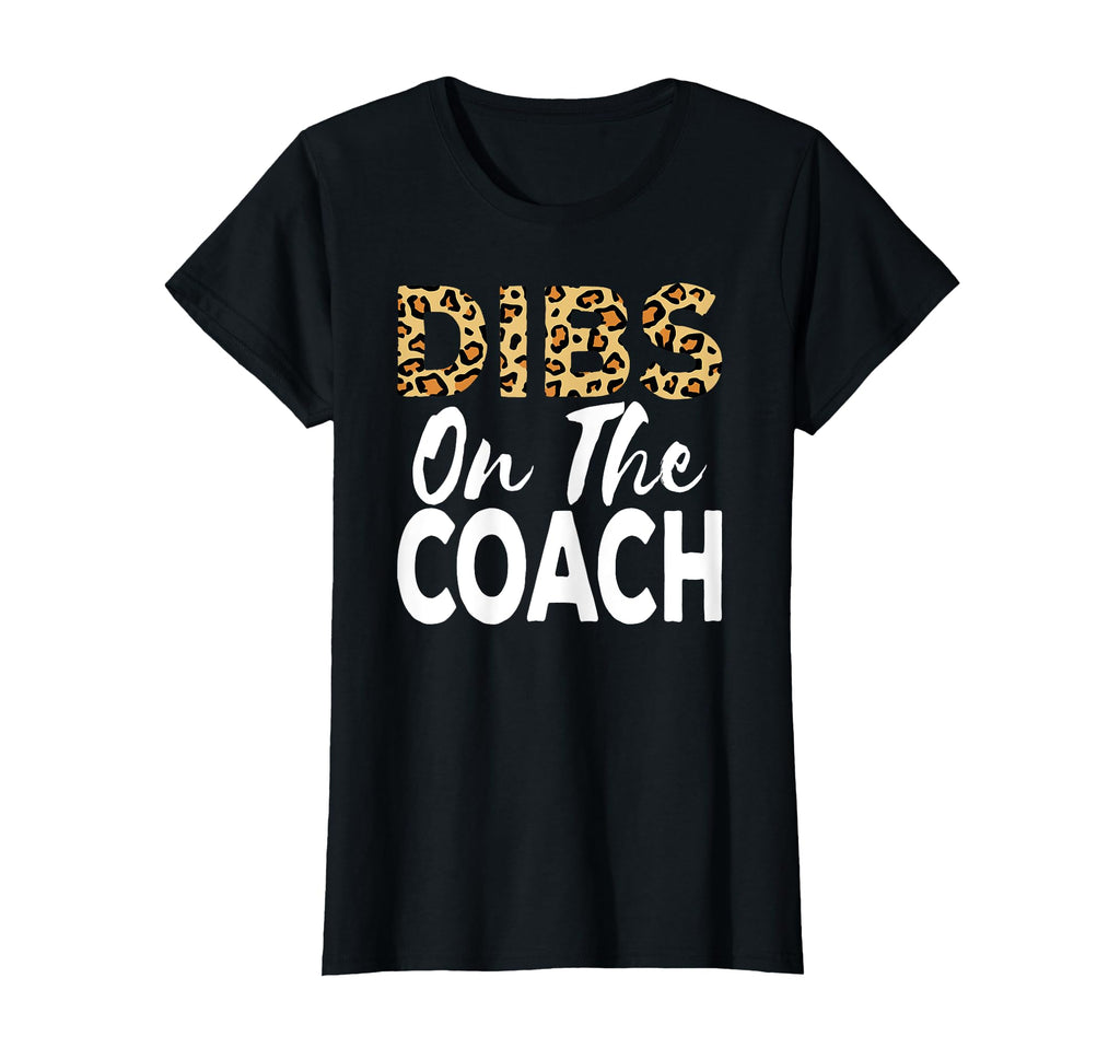 Coach Wife Gift Dibs Coach Cheetah T-Shirt - Streetwear Style Men Women - T-Shirt, Sweatshirt, Hoodie