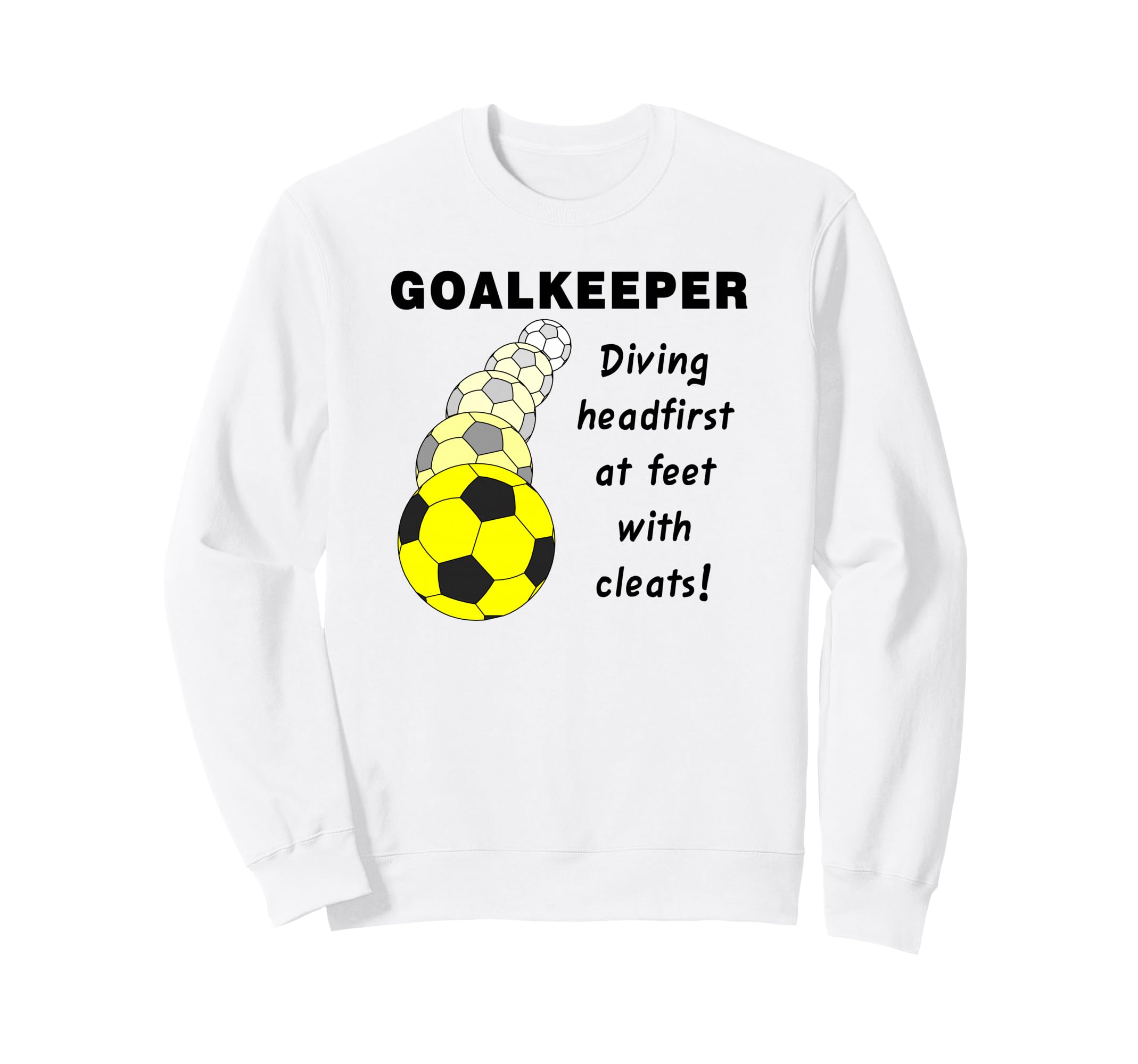Soccer Goalkeeper Sweatshirt - Aesthetic Graphic for Adults - T-Shirt, Sweatshirt, Hoodie