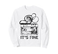 Its Fine Cassette Tape Sweatshirt - Fun Novelty Design Men Women - T-Shirt, Sweatshirt, Hoodie