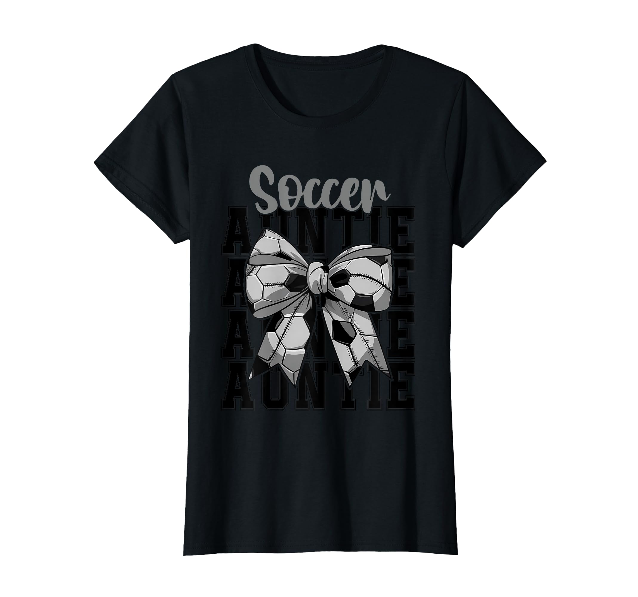 Soccer Auntie Coquette Bow Biggest T-Shirt - Fun Novelty Design Men Women - T-Shirt, Sweatshirt, Hoodie
