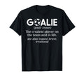 Soccer Goalie Definition Soccer T-Shirt - Casual Everyday Wear for Adults - T-Shirt, Sweatshirt, Hoodie