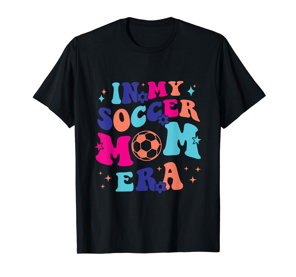 Funny My Soccer Mom Era T-Shirt - Minimalist Print Men Women - T-Shirt, Sweatshirt, Hoodie