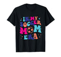Funny My Soccer Mom Era T-Shirt - Custom Art Print Unisex - T-Shirt, Sweatshirt, Hoodie