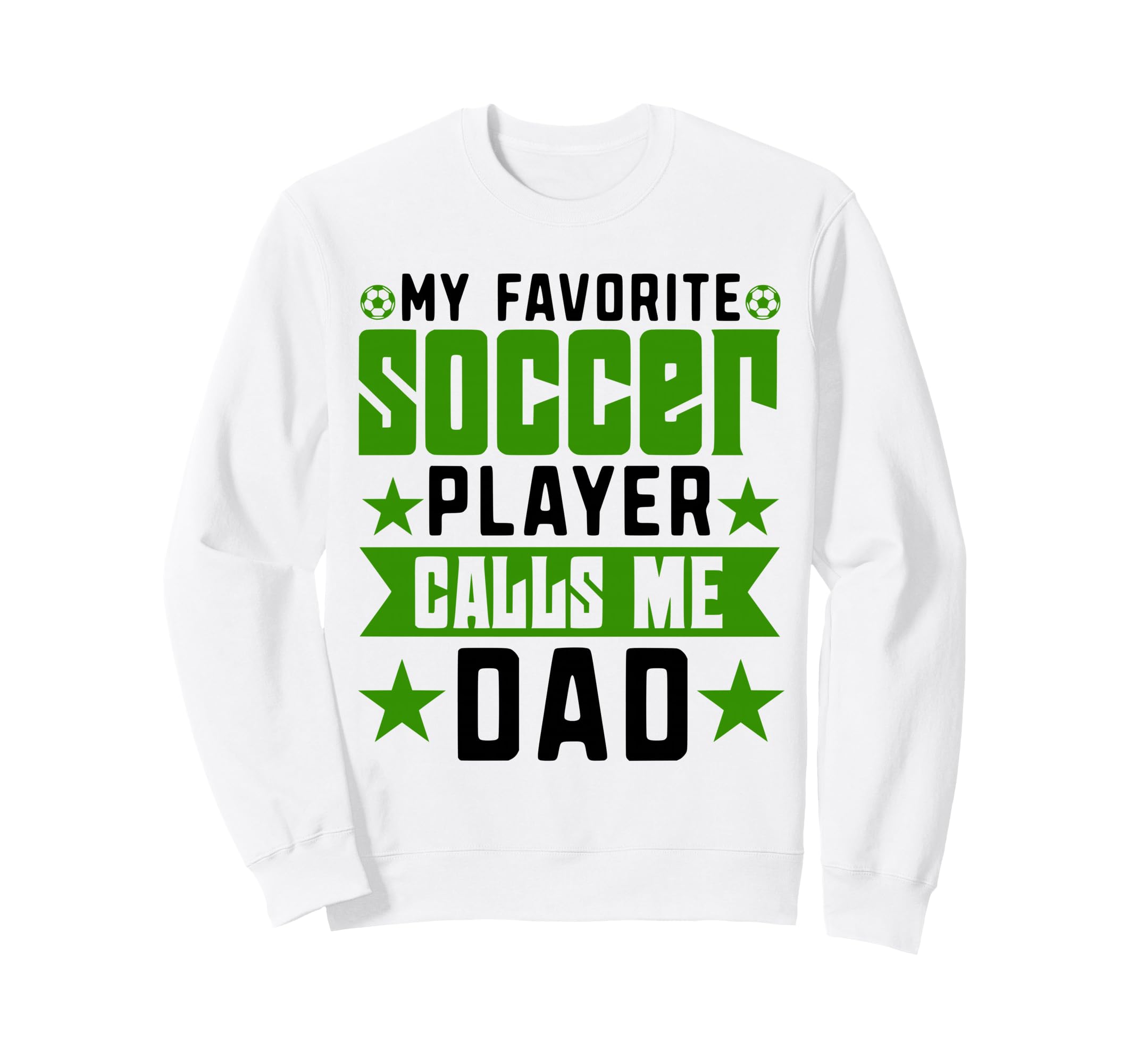 My Favorite Soccer Player Calls Sweatshirt - Minimalist Print for Adults - T-Shirt, Sweatshirt, Hoodie