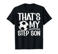 My Stepson Soccer Step Mom Soccer T-Shirt - Graphic Print for Adults - T-Shirt, Sweatshirt, Hoodie
