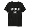 Mens Soccer Dad Tri Blend T-Shirt - Graphic Print for Adults - T-Shirt, Sweatshirt, Hoodie
