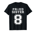 Custom Proud Football Sister Number 8 T-Shirt - Unique Graphic Unisex - T-Shirt, Sweatshirt, Hoodie