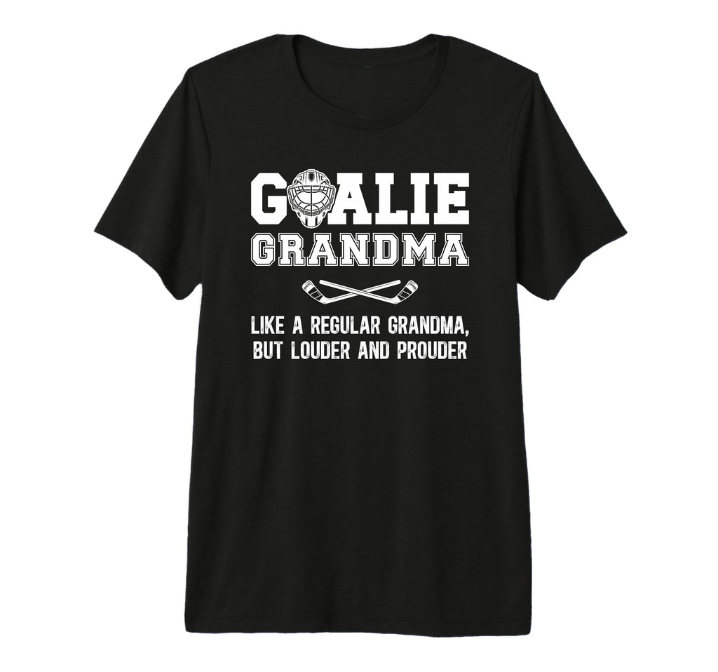 Hockey Goalie Grandma Definition T-Shirt - Fun Novelty Design Unisex - T-Shirt, Sweatshirt, Hoodie