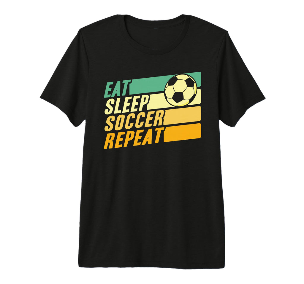 Eat Sleep Soccer Repeat Football Soccer T-Shirt - Aesthetic Graphic Unisex - T-Shirt, Sweatshirt, Hoodie