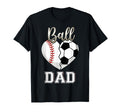 Ball Dad Baseball Soccer Heart Mothers T-Shirt - Minimalist Print Unisex - T-Shirt, Sweatshirt, Hoodie