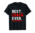 Best Coach Ever Sports T-Shirt - Trendy Graphic Men Women - T-Shirt, Sweatshirt, Hoodie