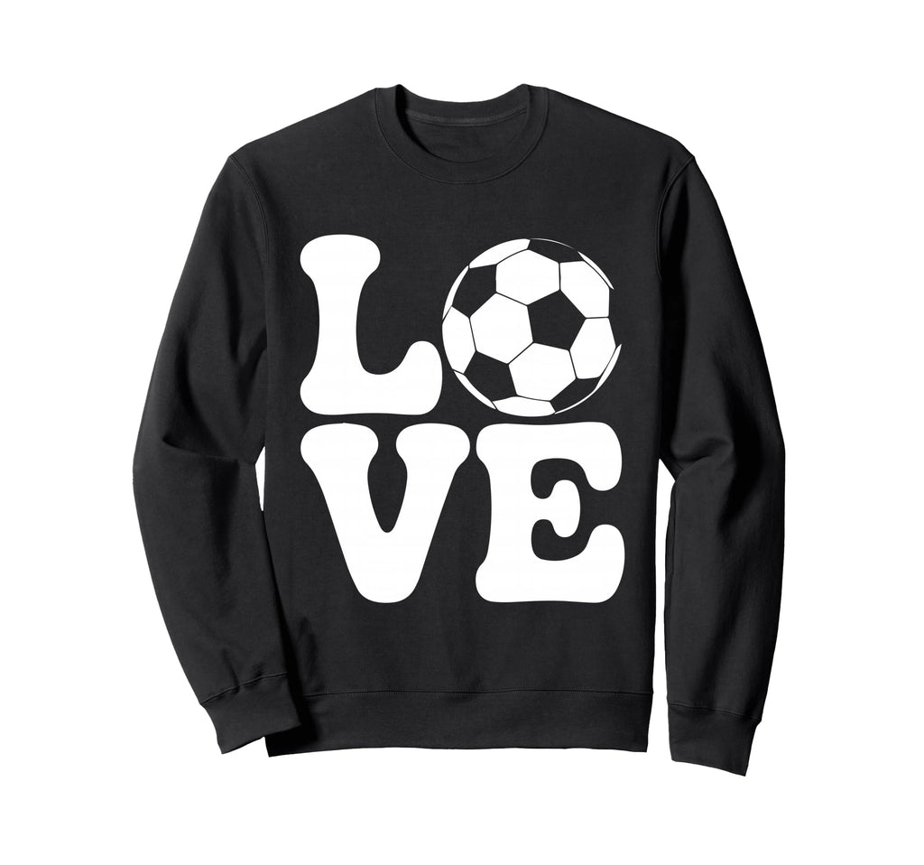 Love Soccer Ball Funny Football Sweatshirt - Minimalist Print Men Women - T-Shirt, Sweatshirt, Hoodie