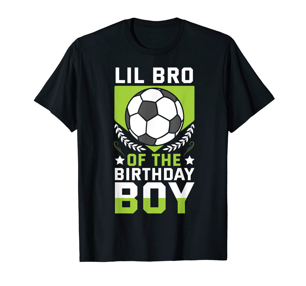 Lil Bro Birthday Soccer Player Bday T-Shirt - Trendy Graphic for Adults - T-Shirt, Sweatshirt, Hoodie